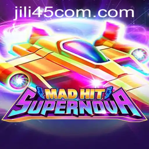MadHitSupernova: An Epic Journey into the World of Jili45